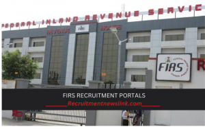 FIRS Recruitment 2024/2025 Application Form Registration Portal | www.firs.gov.ng