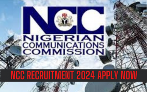 NCC Recruitment 2024/2025 Application Form Registration Portal | www.ncc.gov.ng
