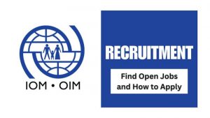 IOM Recruitment 2024/2025 Application Form Portal www.kenya.iom.int