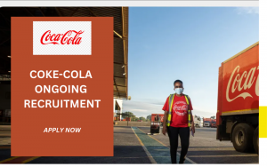 Coca Cola Recruitment 2024/2025 Jul Updated Open Jobs (14 Positions)