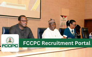 FCCPC Recruitment Portal 2024/2025 Application Form www.fccpc.gov.ng