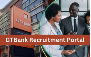 GTBank Recruitment 2024/2025 Application Form | Open Jobs (3 Positions)